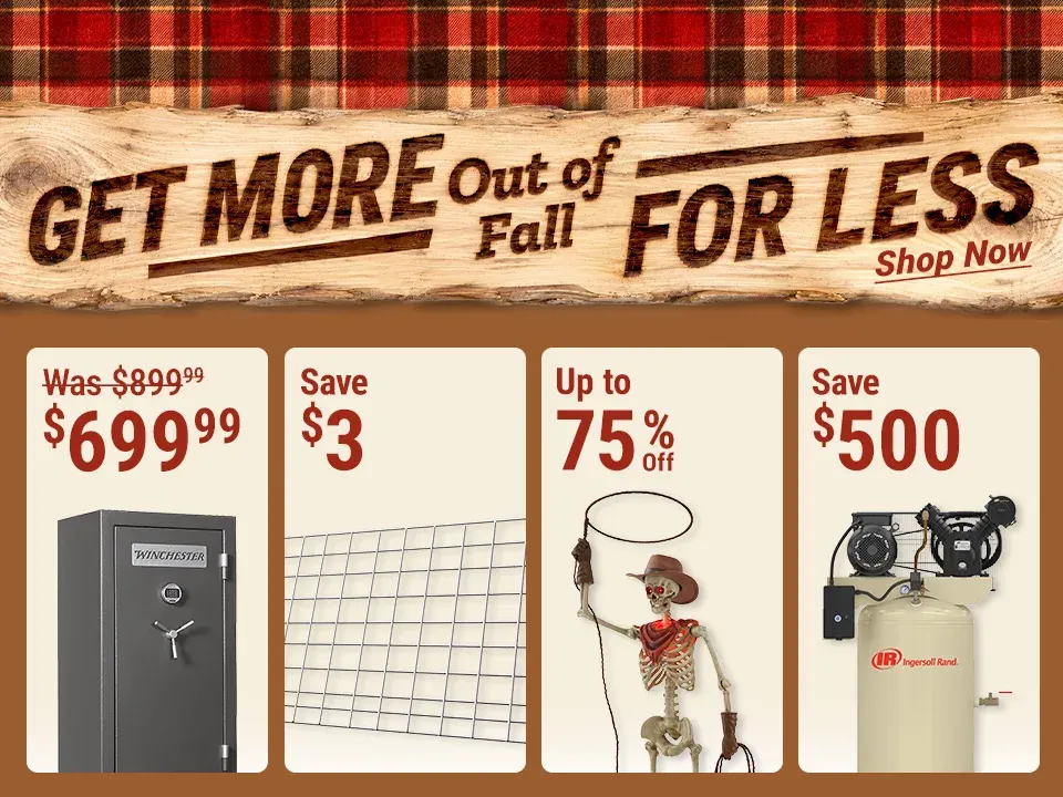 Tractor Supply Company Get More Out of Fall for Less promotion. Winchester 40 gun safe now 699.99, was 899.99, save 200 dollars, with savings up to 500 dollars on gun safes. Save 3 dollars on cattle fence panels. Save up to 75 percent on Halloween and fal